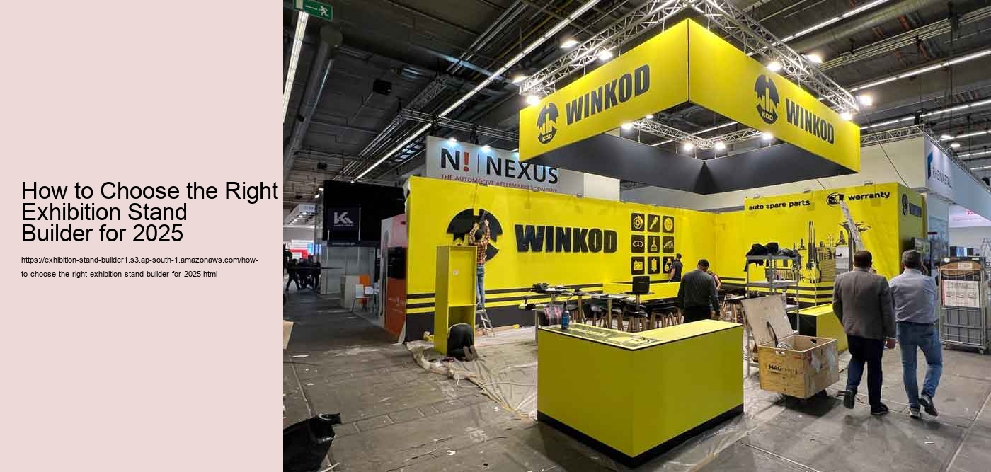 How to Choose the Right Exhibition Stand Builder for 2025
